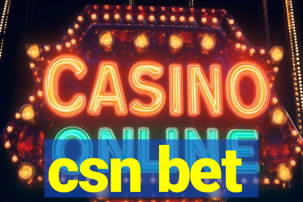 csn bet